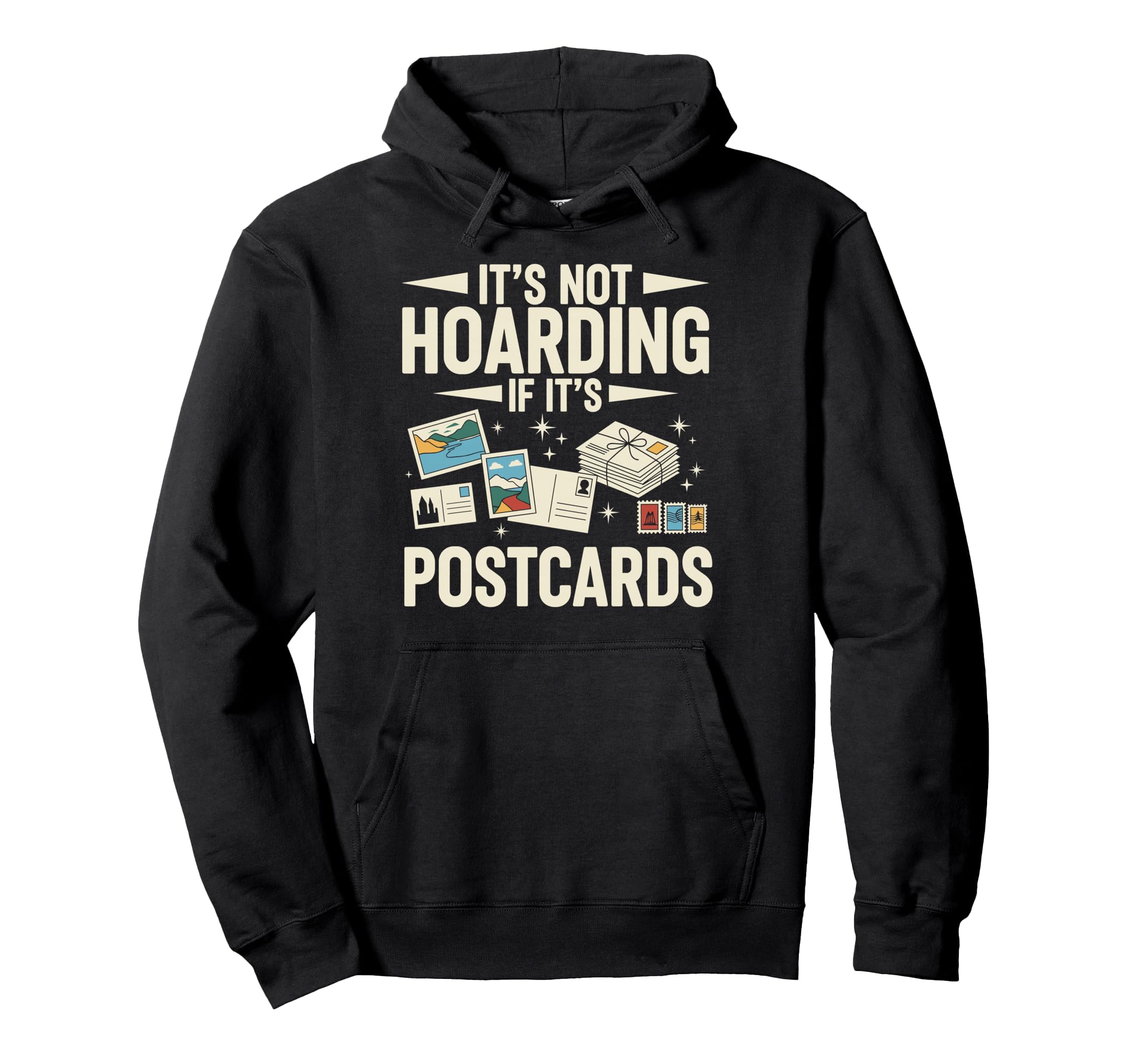 Its Not Hoarding If Its Postcards Hoodie - Unique Graphic Men Women - T-Shirt, Sweatshirt, Hoodie