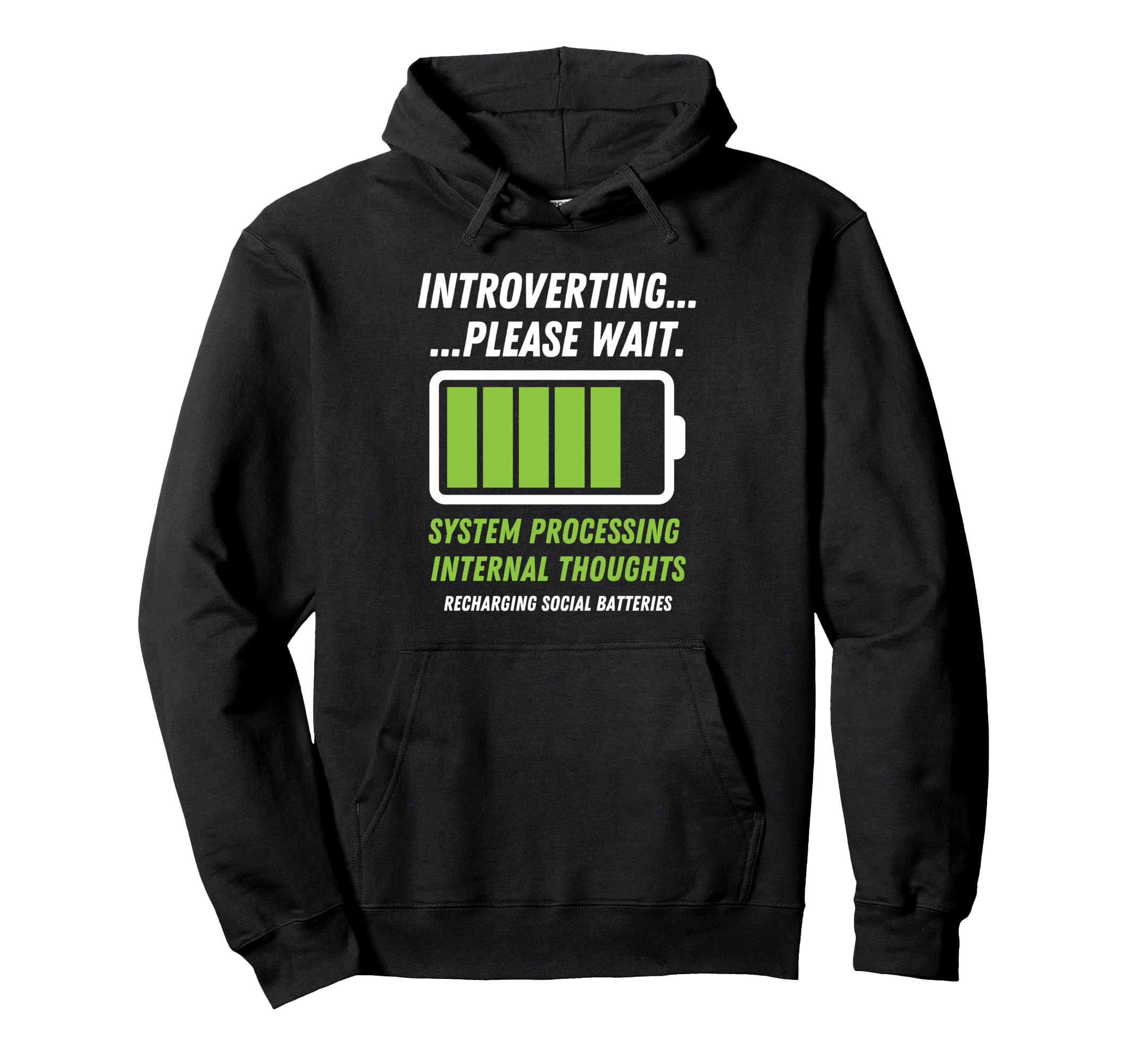 Introvert Social Battery Processing Mode Hoodie - Fun Novelty Design Unisex - T-Shirt, Sweatshirt, Hoodie