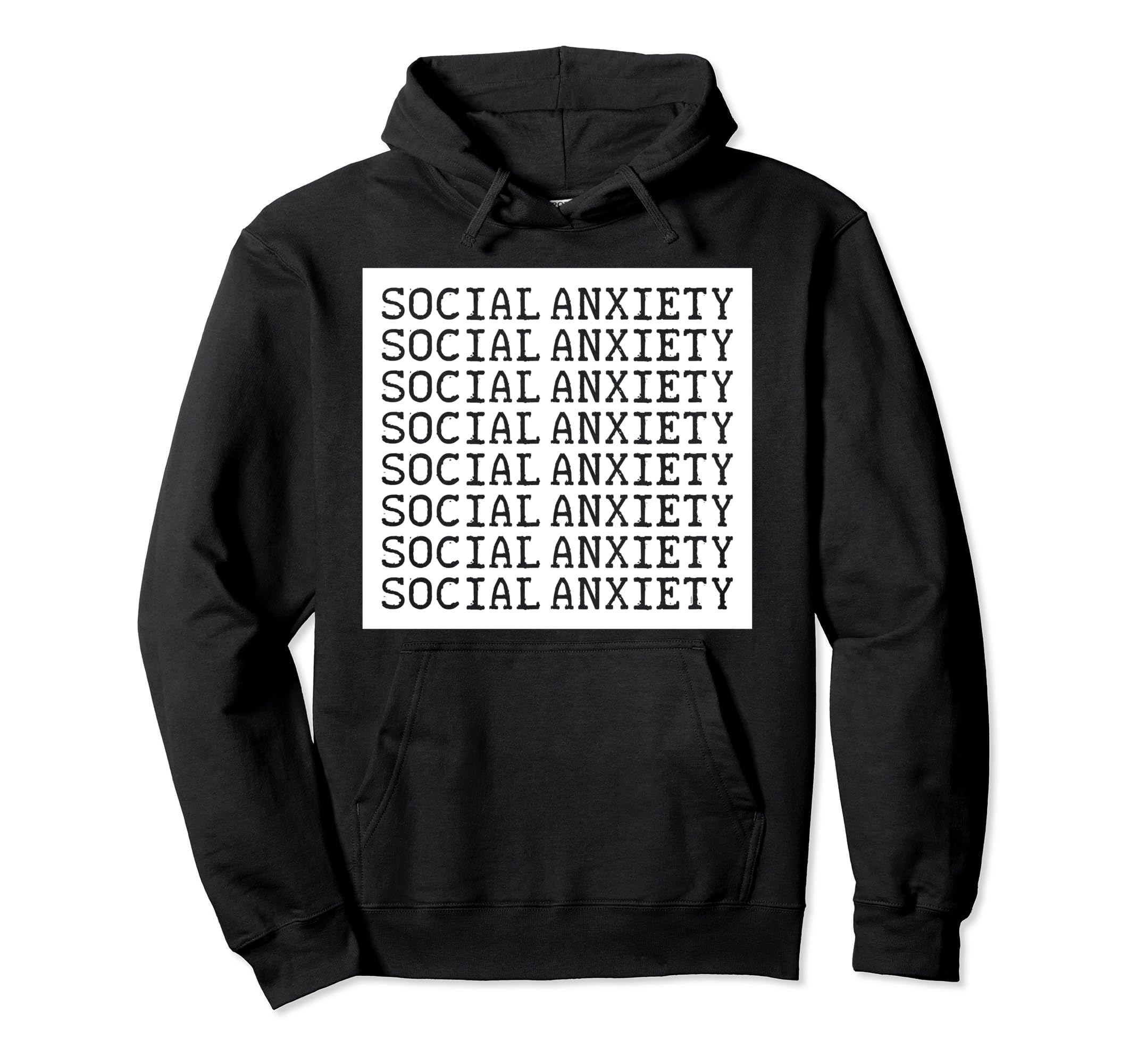 Social Anxiety Introvert Statement Hoodie - Novelty Apparel for Adults - T-Shirt, Sweatshirt, Hoodie