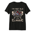 Im Not Old Im Motorcycle Tri Blend T-Shirt - Novelty Apparel for Adults - T-Shirt, Sweatshirt, Hoodie