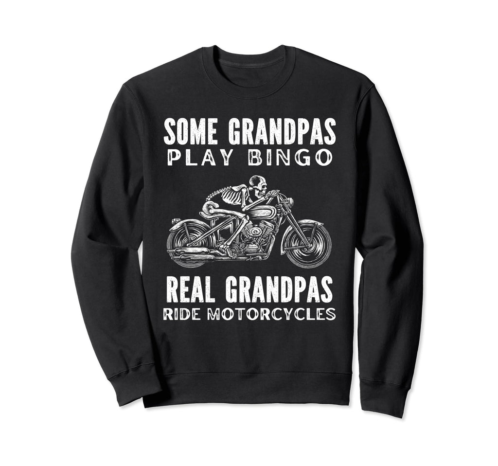 Real Grandpas Ride Motorcycles Sweatshirt - Trendy Graphic Unisex - T-Shirt, Sweatshirt, Hoodie
