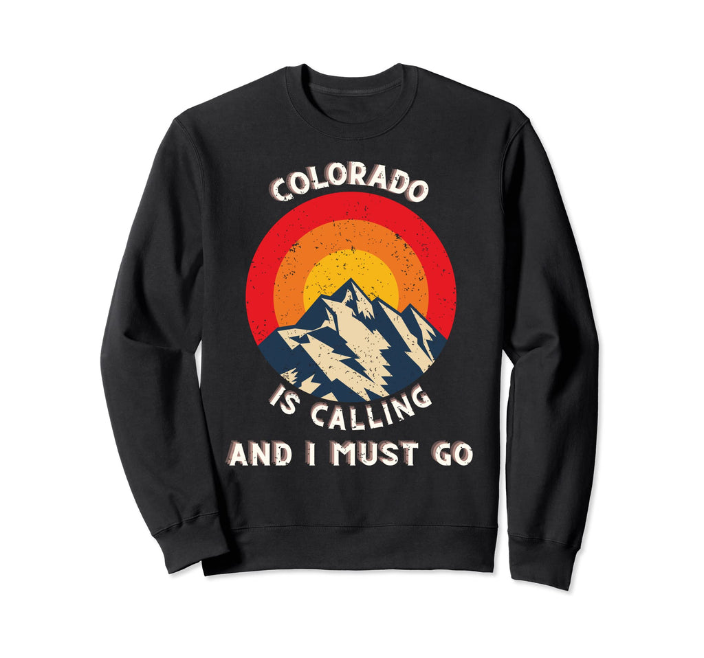 Colorado Is Calling And I Must Go Sweatshirt - Minimalist Print Men Women - T-Shirt, Sweatshirt, Hoodie