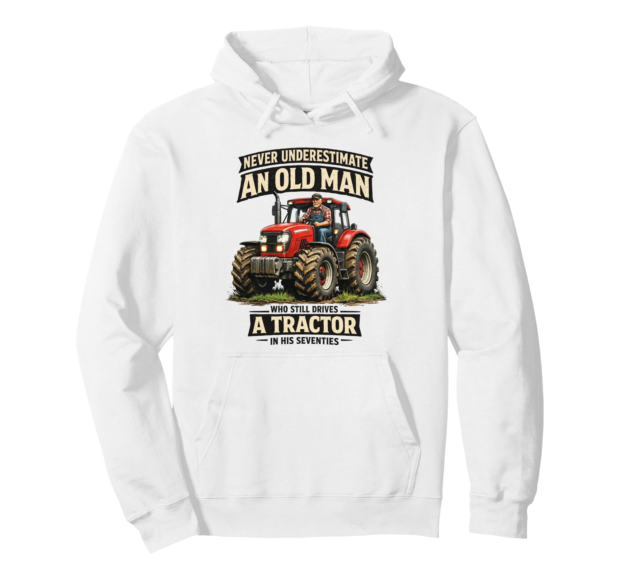 Never Underestimate Old Drives Tractor Hoodie - Novelty Apparel Men Women - T-Shirt, Sweatshirt, Hoodie