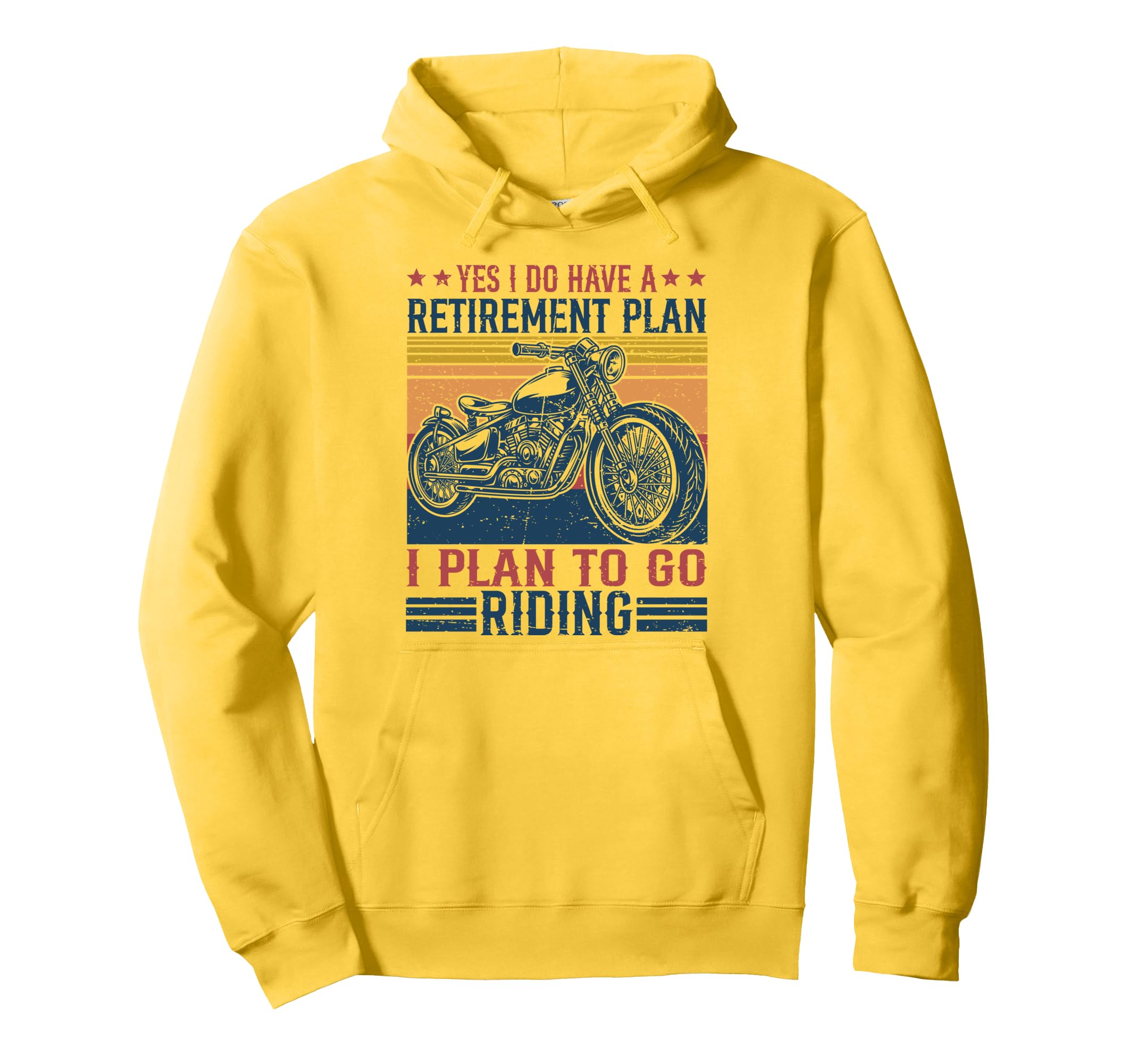 My Retirement Plan Is Go Riding Hoodie - Graphic Print Men Women - T-Shirt, Sweatshirt, Hoodie