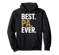 Best Pa Ever Funny Grandpa Family Hoodie - Custom Art Print Unisex - T-Shirt, Sweatshirt, Hoodie