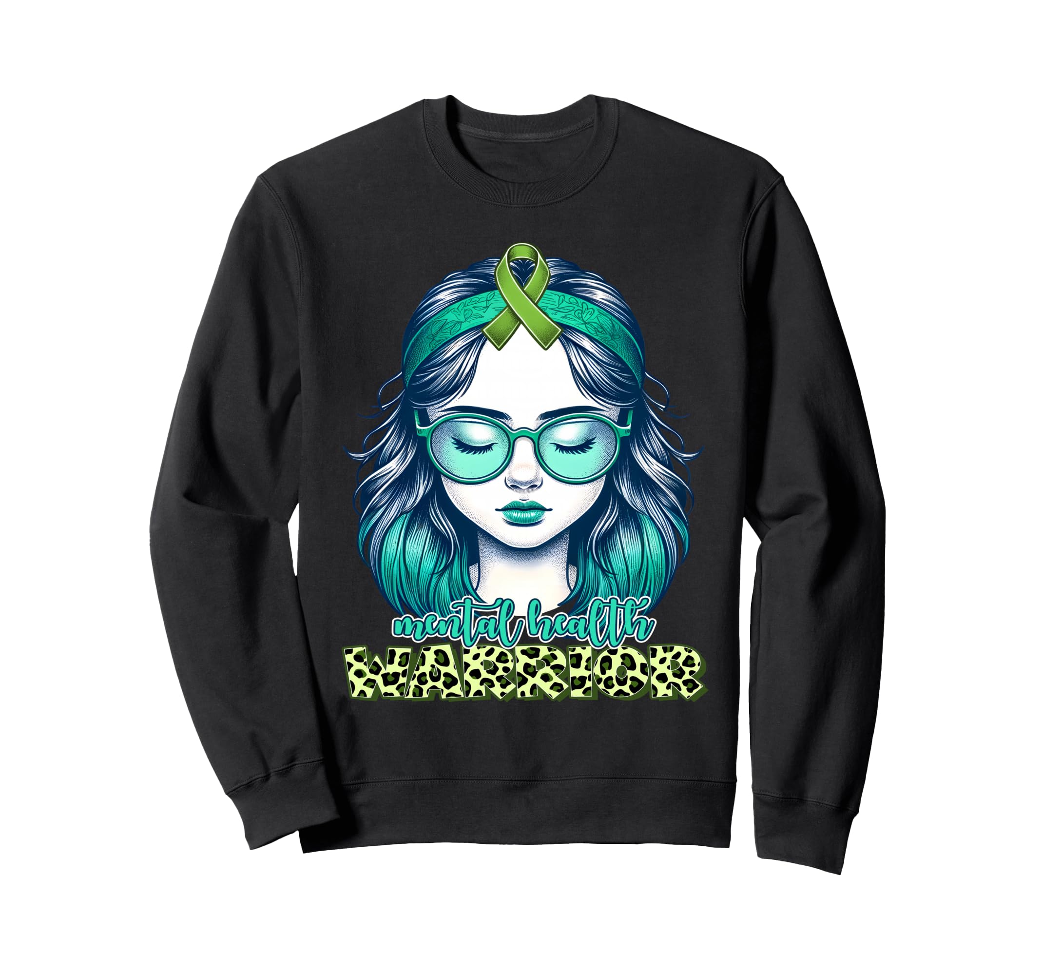 Green Mental Health Awareness Sweatshirt - Fun Novelty Design for Adults - T-Shirt, Sweatshirt, Hoodie