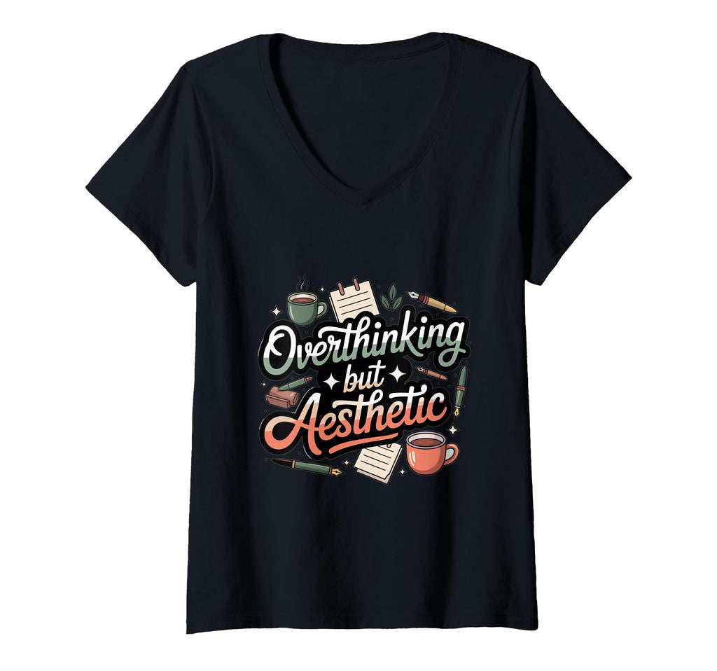 Womens Overthinking But Aesthetic T-Shirt - Fun Novelty Design Men Women - T-Shirt, Sweatshirt, Hoodie