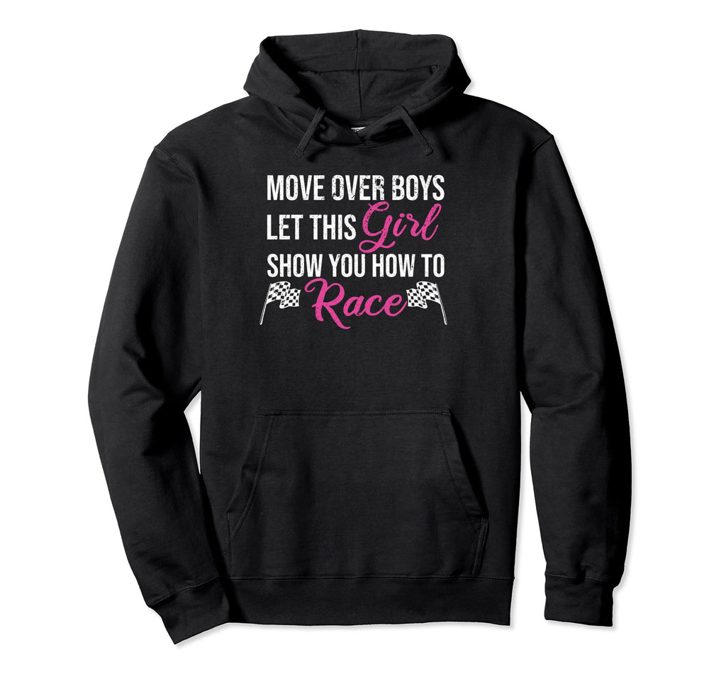 Move Over Let This Show You How To Hoodie - Casual Everyday Wear Unisex - T-Shirt, Sweatshirt, Hoodie