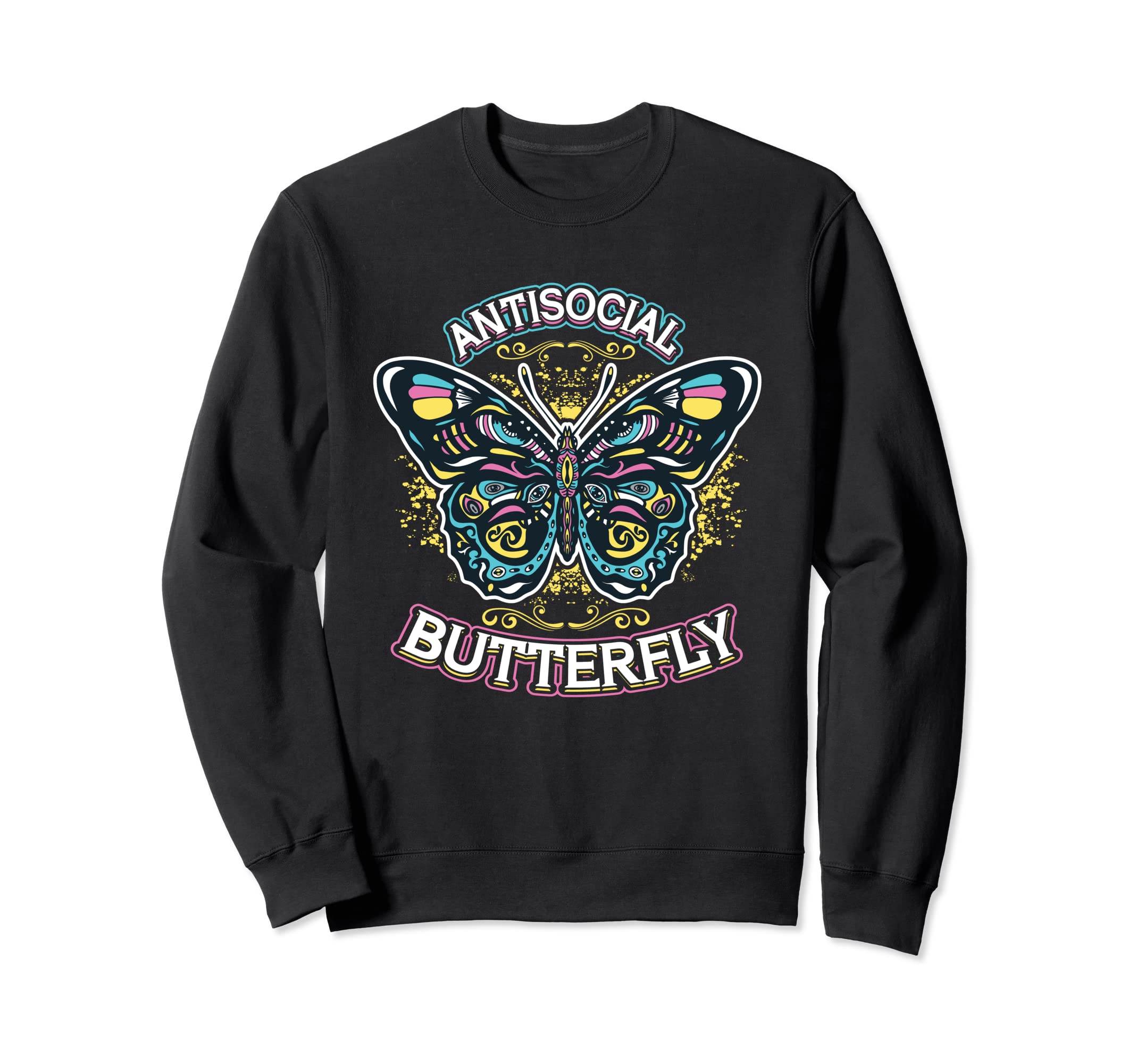 Antisocial Butterfly Sweatshirt - Custom Art Print Men Women - T-Shirt, Sweatshirt, Hoodie