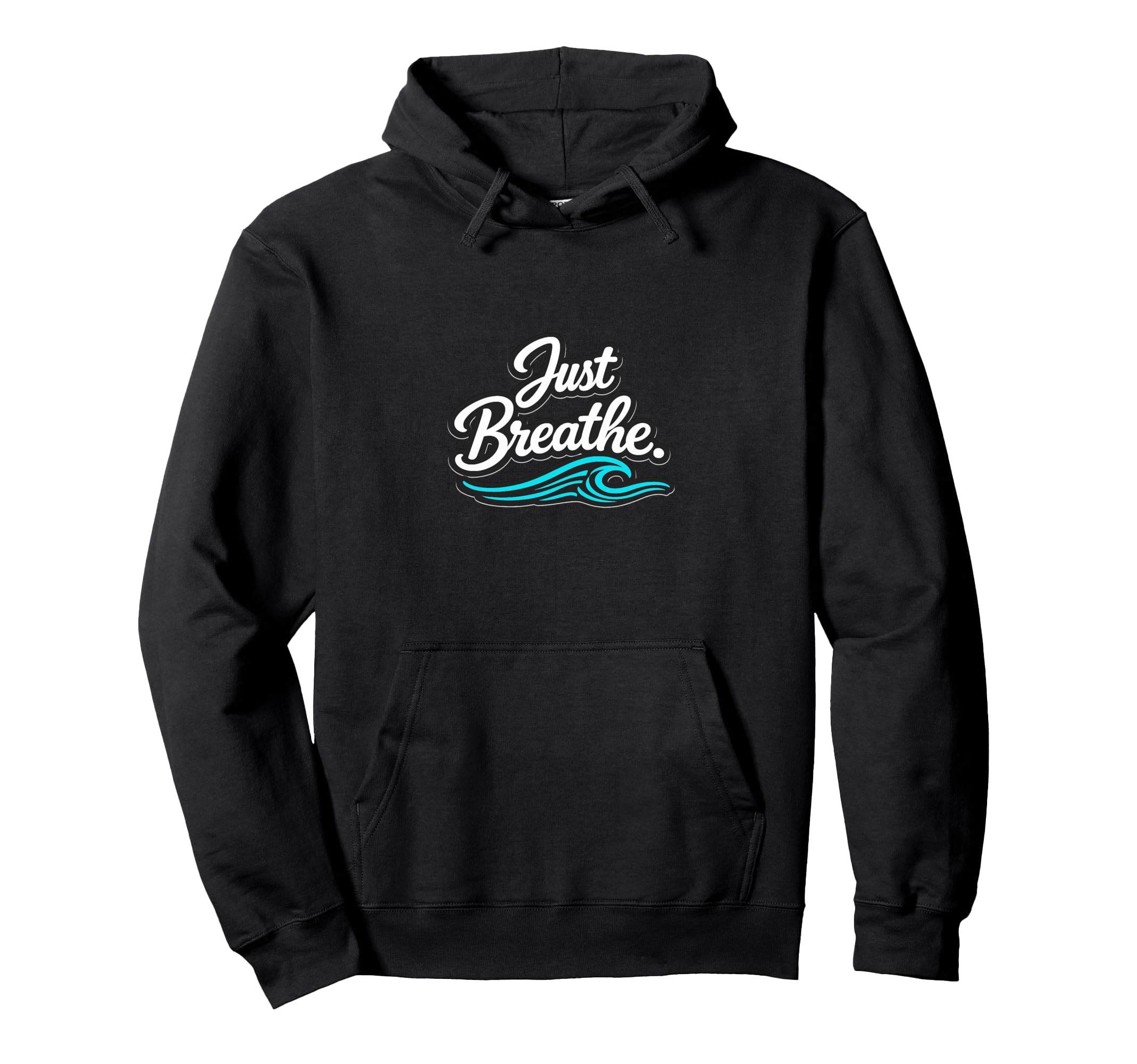 Just Breathe Yogi Yoga Mom Lover Teacher Hoodie - Graphic Print Unisex - T-Shirt, Sweatshirt, Hoodie