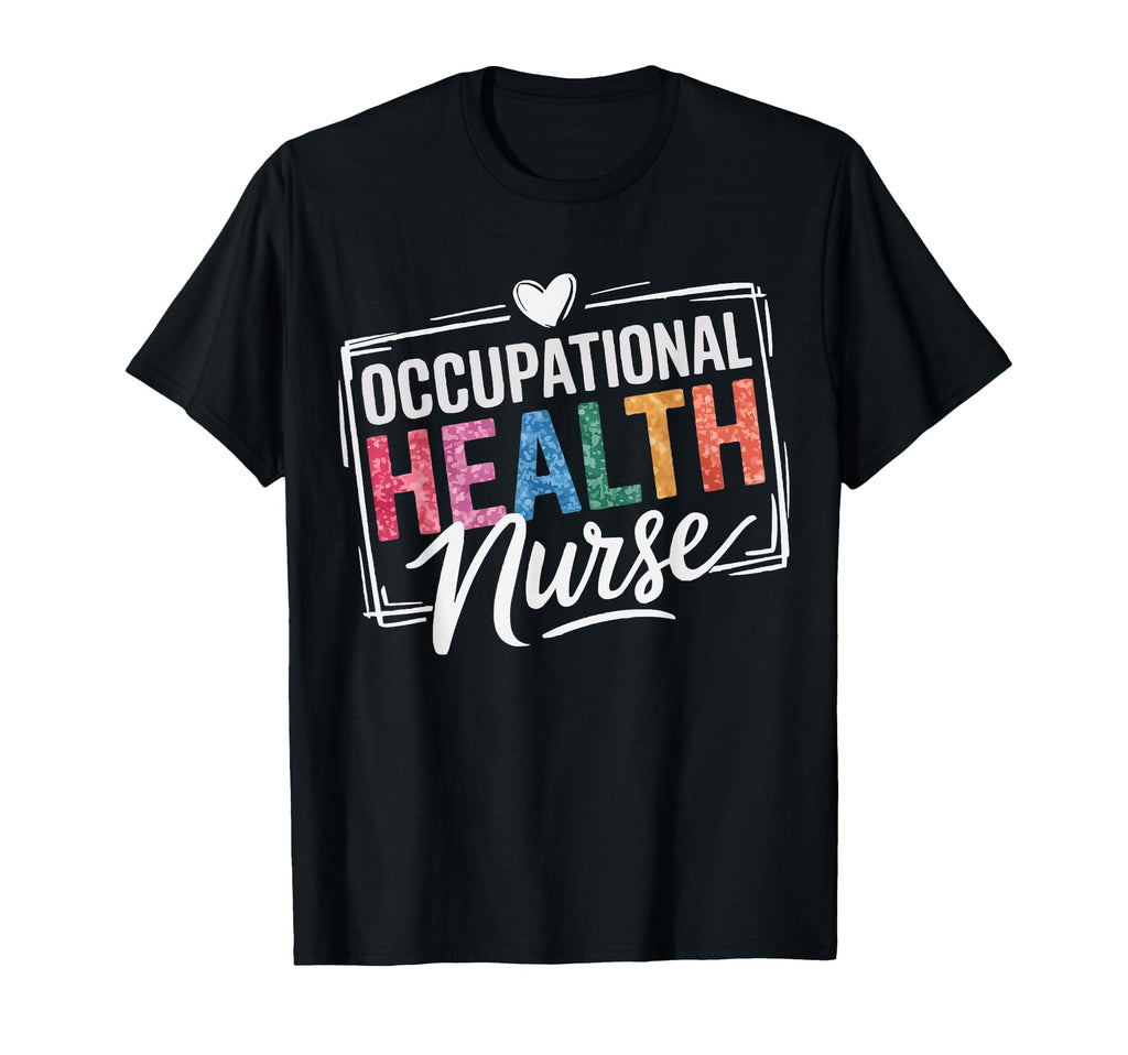 Occupational Health Nurse Nursing T-Shirt - Custom Art Print Unisex - T-Shirt, Sweatshirt, Hoodie