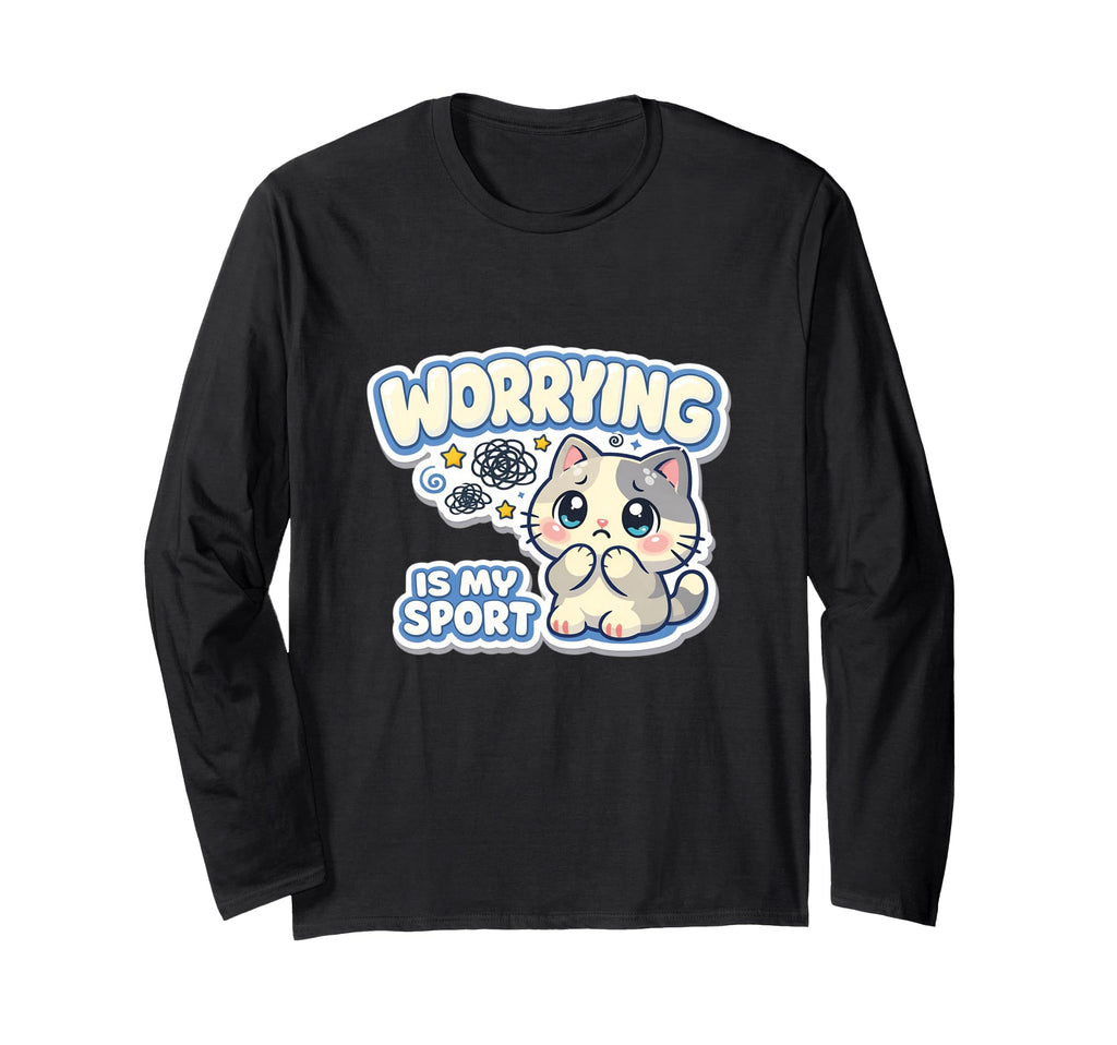 Worrying Is My Sport Anxious Cat T-Shirt - Unique Graphic for Adults - T-Shirt, Sweatshirt, Hoodie