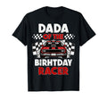 Dada Birthday Racer Race Car Party T-Shirt - Streetwear Style Men Women - T-Shirt, Sweatshirt, Hoodie