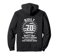 Built 70 Years Ago All Parts Original Hoodie - Graphic Print Men Women - T-Shirt, Sweatshirt, Hoodie