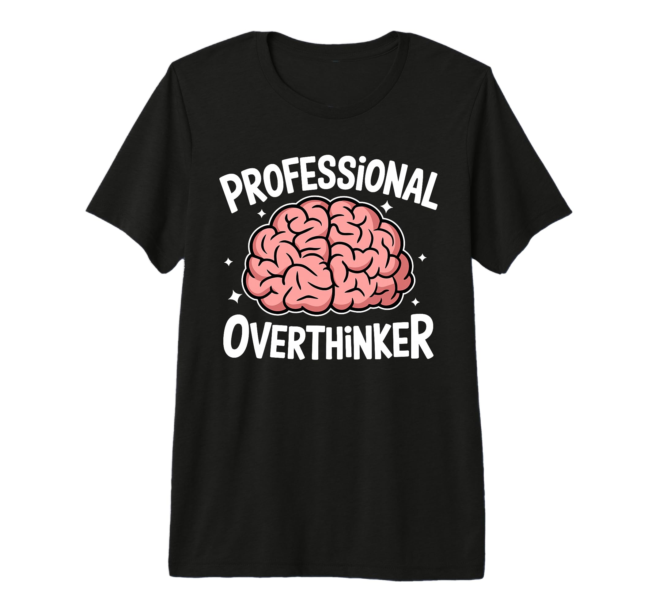 Professional Overthinker Anxiety T-Shirt - Aesthetic Graphic Men Women - T-Shirt, Sweatshirt, Hoodie