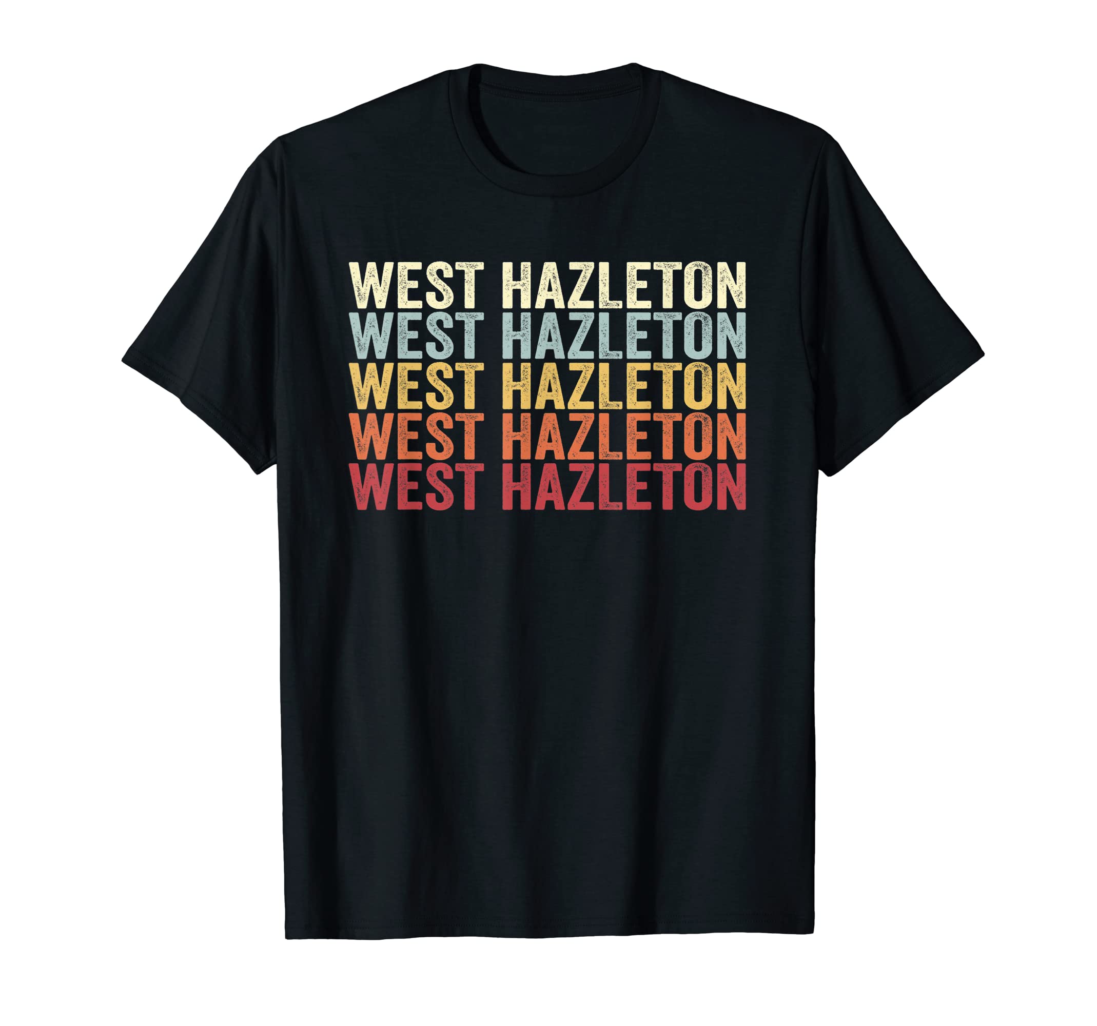 West Hazleton Pennsylvania West T-Shirt - Fun Novelty Design for Adults - T-Shirt, Sweatshirt, Hoodie