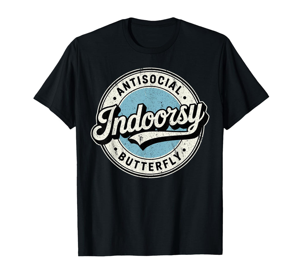 Indoorsy Antisocial Butterfly Introvert T-Shirt - Unique Graphic Men Women - T-Shirt, Sweatshirt, Hoodie