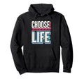 Choose Life Bold Inspirational Hoodie - Novelty Apparel for Adults - T-Shirt, Sweatshirt, Hoodie