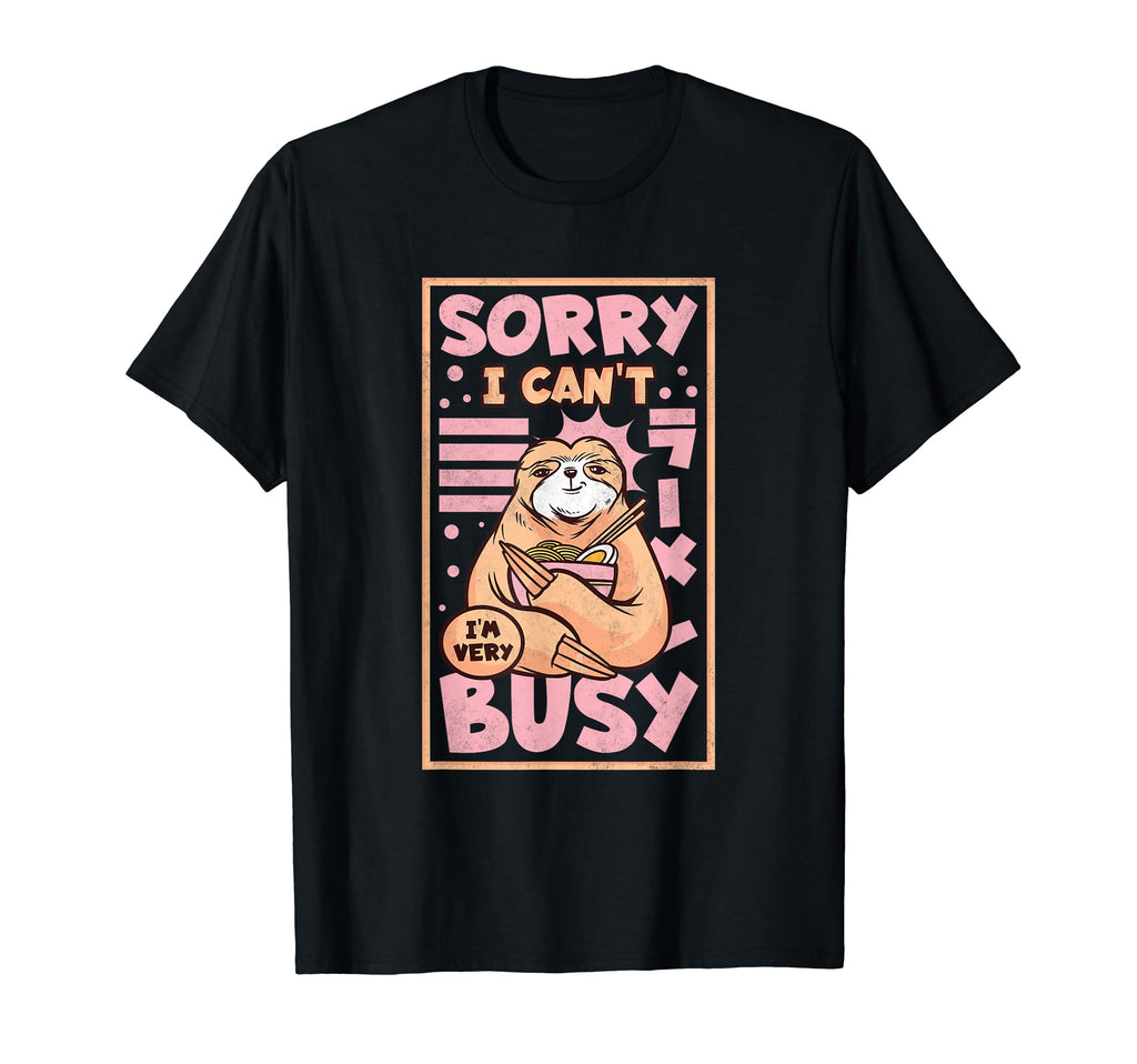 Sorry I Cant Im Very Busy Introvert T-Shirt - Trendy Graphic for Adults - T-Shirt, Sweatshirt, Hoodie
