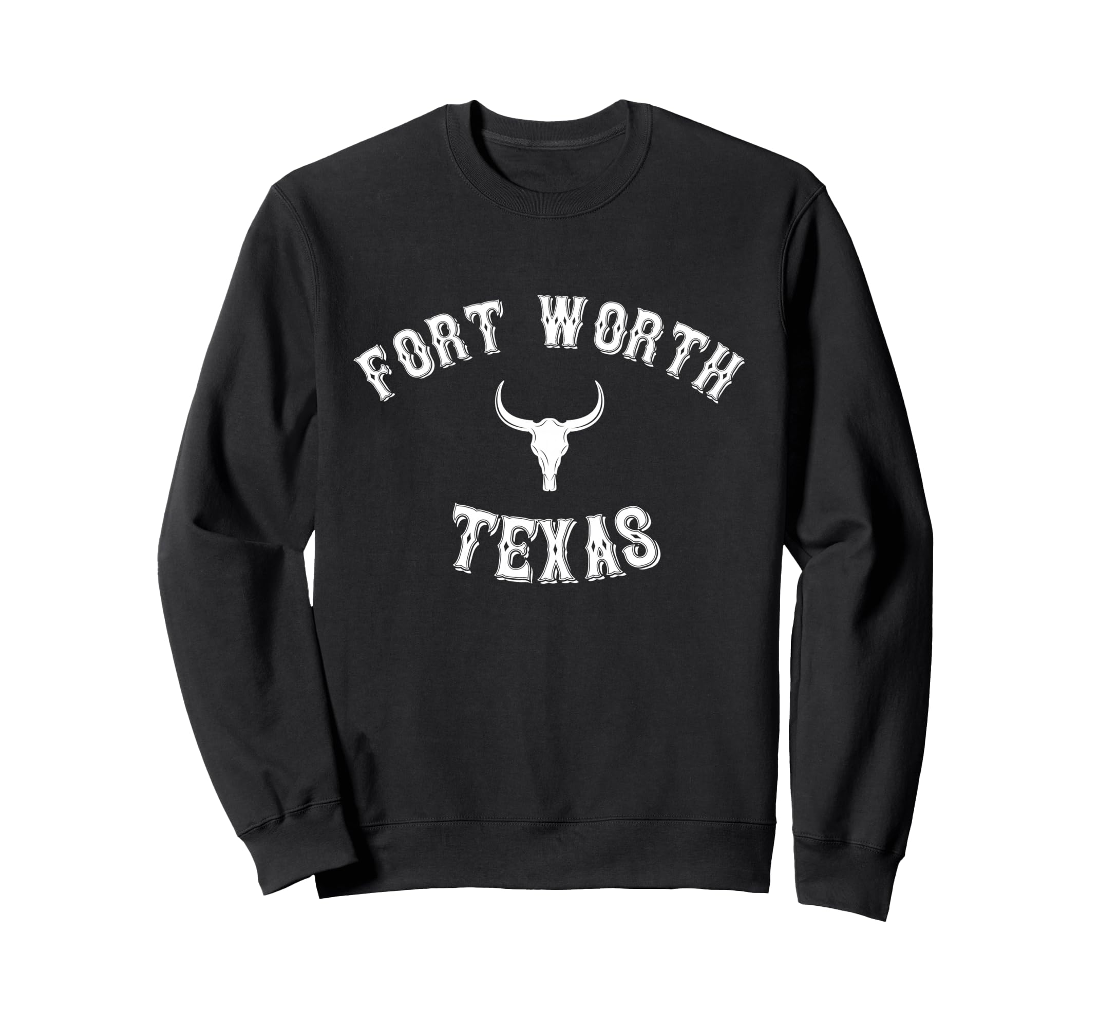 Fort Worth Texas Western Sweatshirt - Casual Everyday Wear for Adults - T-Shirt, Sweatshirt, Hoodie