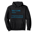 Mental Health Self Care Hoodie - Trendy Graphic Men Women - T-Shirt, Sweatshirt, Hoodie