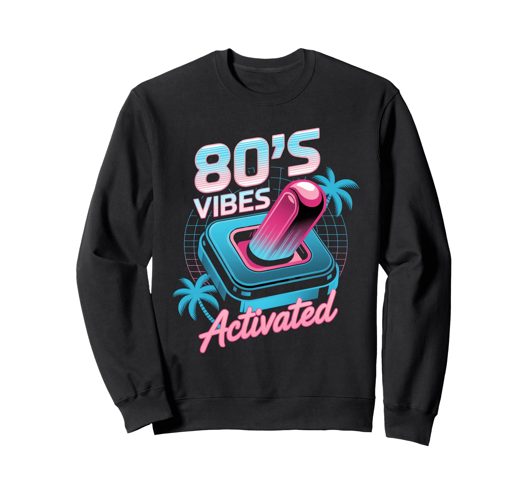 80S Vibes Activated Synthwave Aesthetic Sweatshirt - Graphic Print Unisex - T-Shirt, Sweatshirt, Hoodie