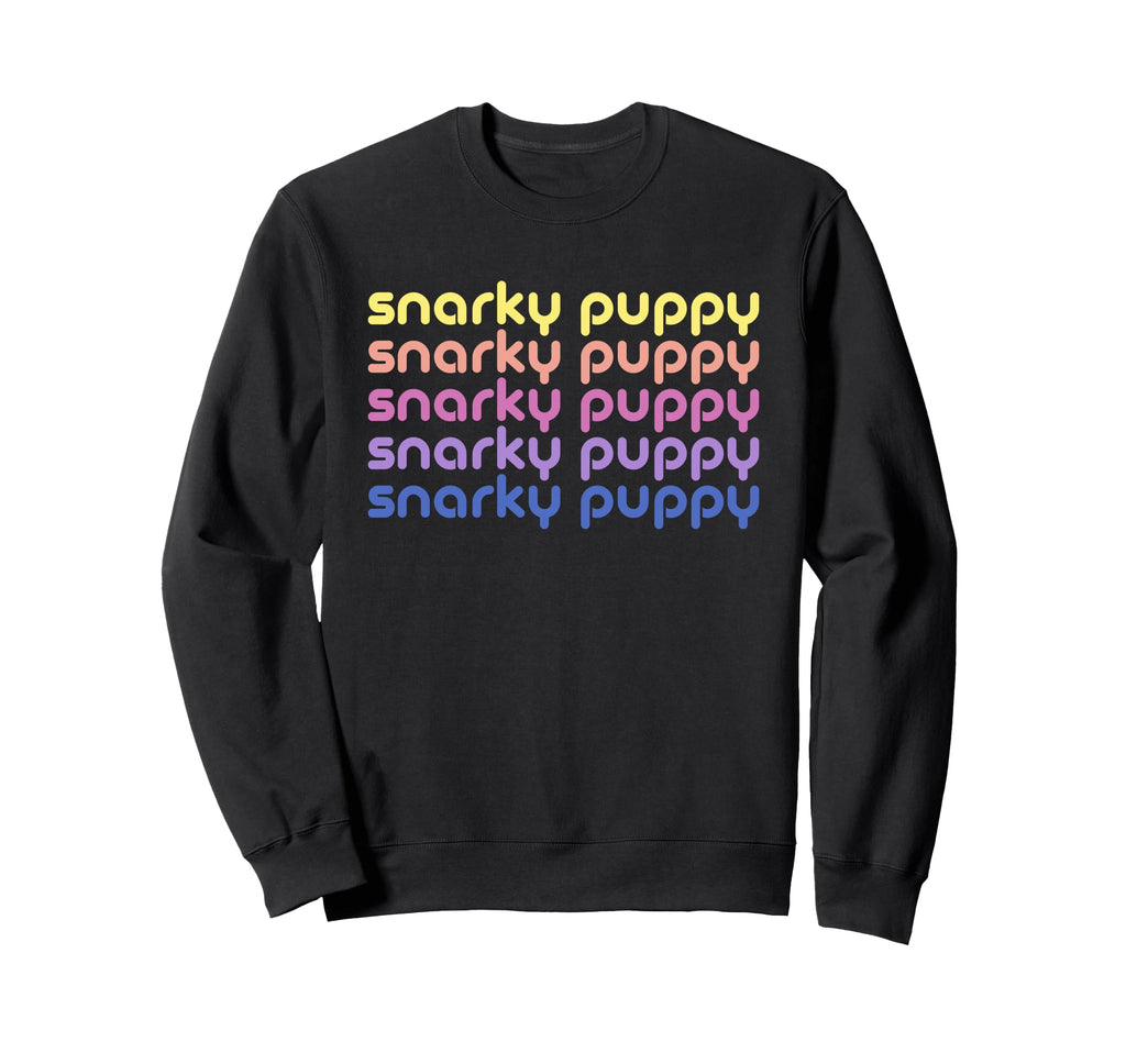 Snarky Puppy Funny Sweatshirt - Novelty Apparel Men Women - T-Shirt, Sweatshirt, Hoodie