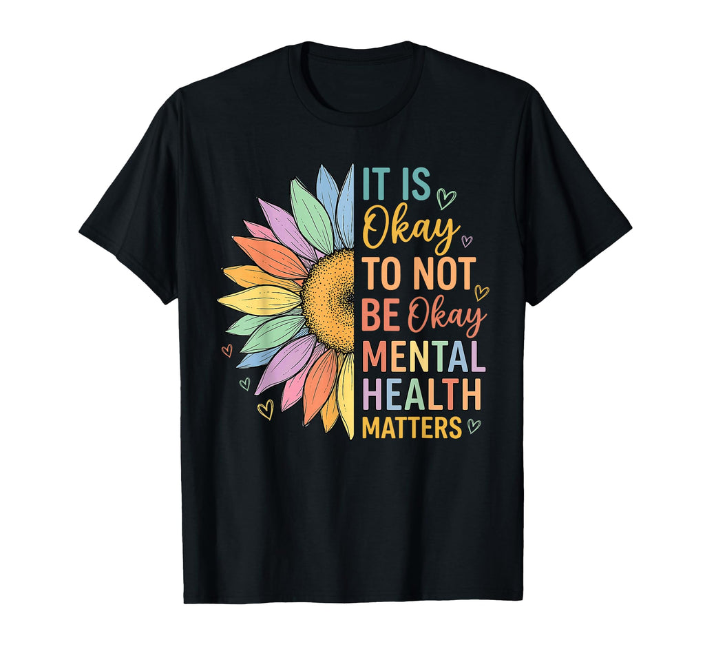 End Stigma Sunflower Mental Health T-Shirt - Graphic Print Men Women - T-Shirt, Sweatshirt, Hoodie