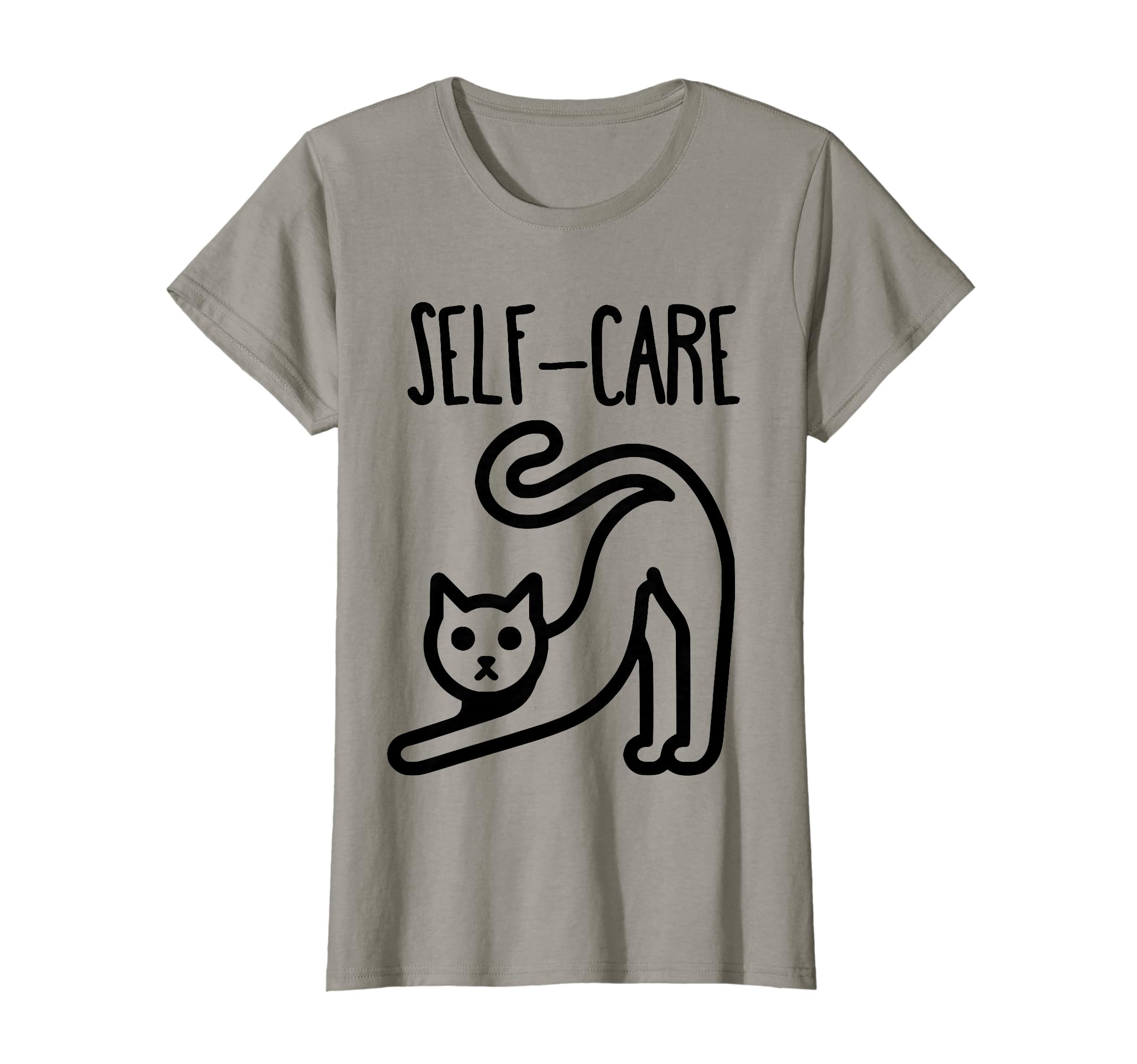 Funny Cat Self Care Womens T-Shirt - Casual Everyday Wear for Adults - T-Shirt, Sweatshirt, Hoodie