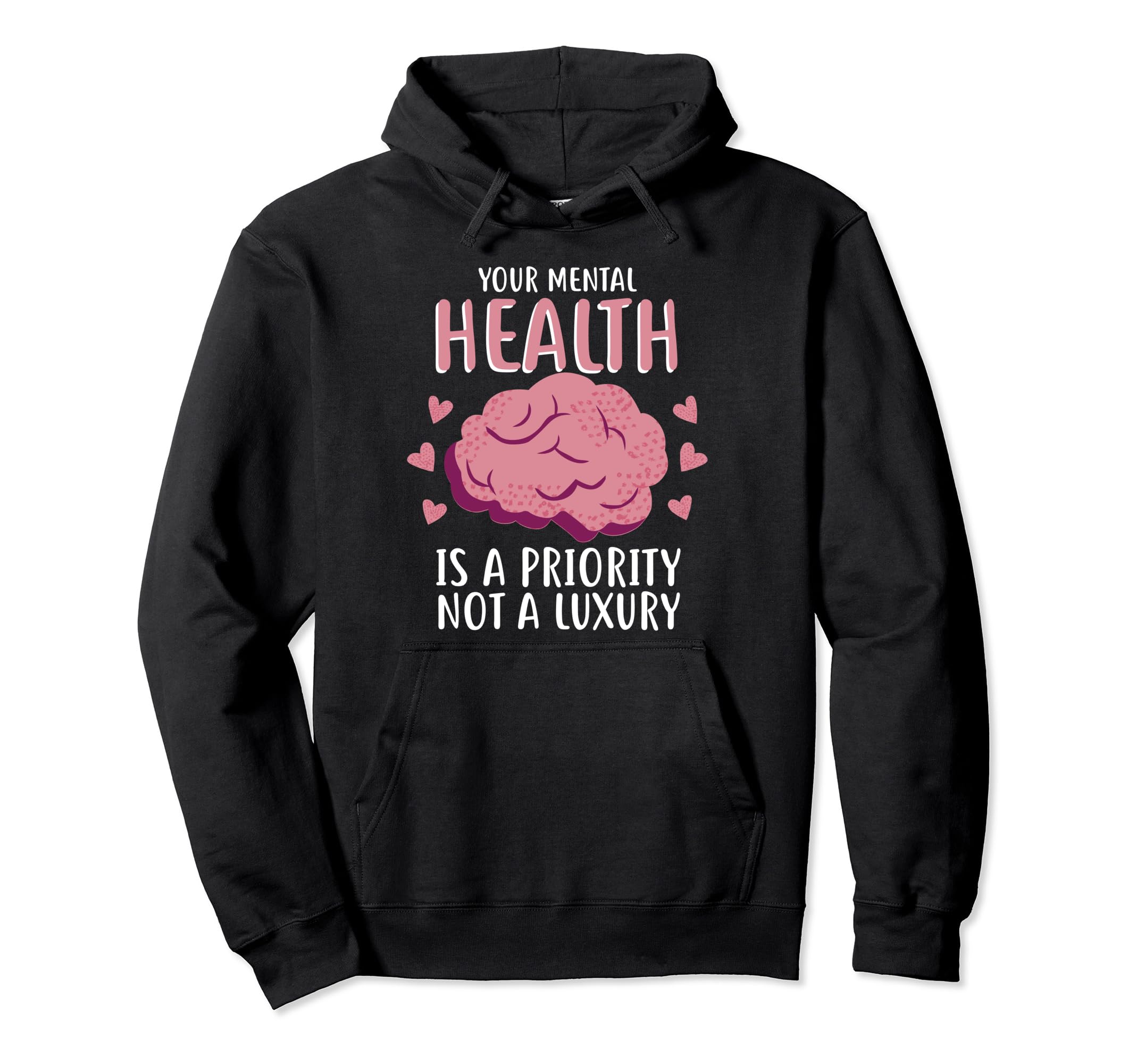 Mental Health Priority Depression Hoodie - Fun Novelty Design for Adults - T-Shirt, Sweatshirt, Hoodie