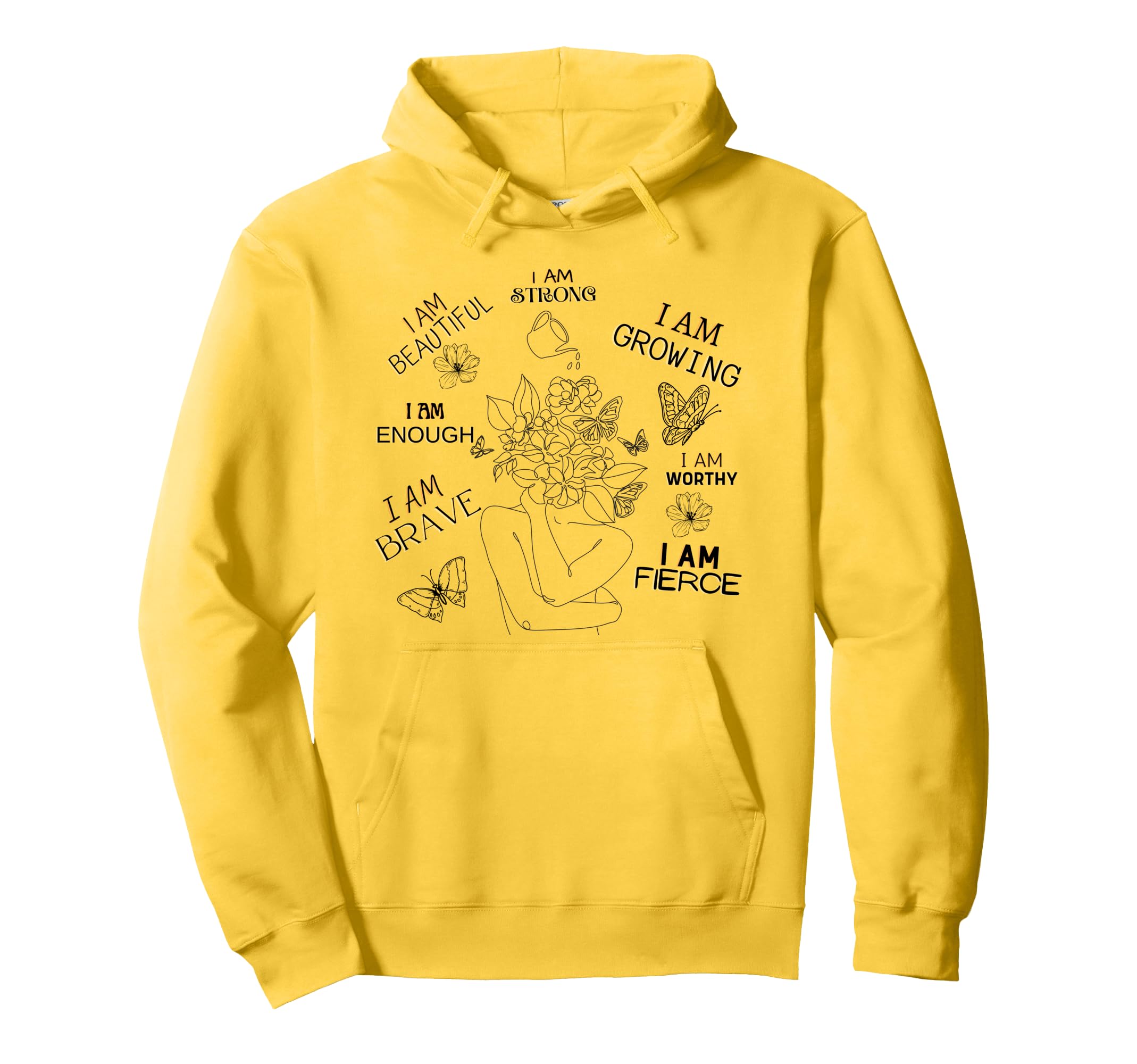 I Am Affirmations Hoodie - Graphic Print Men Women - T-Shirt, Sweatshirt, Hoodie