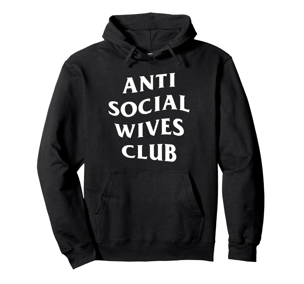 Anti Social Wives Club Wife Funny Hoodie - Minimalist Print for Adults - T-Shirt, Sweatshirt, Hoodie