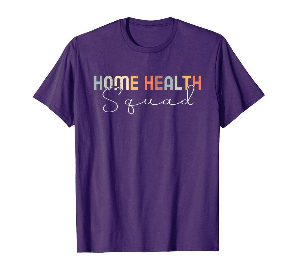 Home Health Nurse Squad T-Shirt - Trendy Graphic Unisex - T-Shirt, Sweatshirt, Hoodie