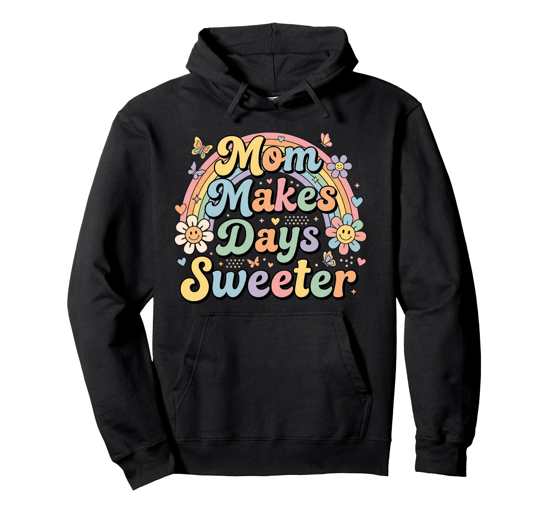 Pastel Rainbow Mom Makes Days Sweeter Hoodie - Unique Graphic for Adults - T-Shirt, Sweatshirt, Hoodie