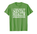 I Wear Green Mental Health T-Shirt - Casual Everyday Wear for Adults - T-Shirt, Sweatshirt, Hoodie