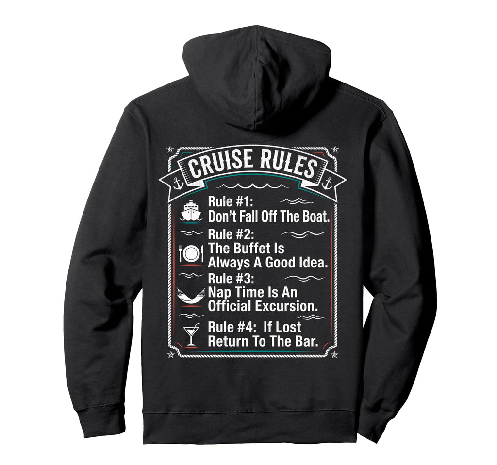 Funny Cruise Rules Dont Fall Off Hoodie - Fun Novelty Design Men Women - T-Shirt, Sweatshirt, Hoodie