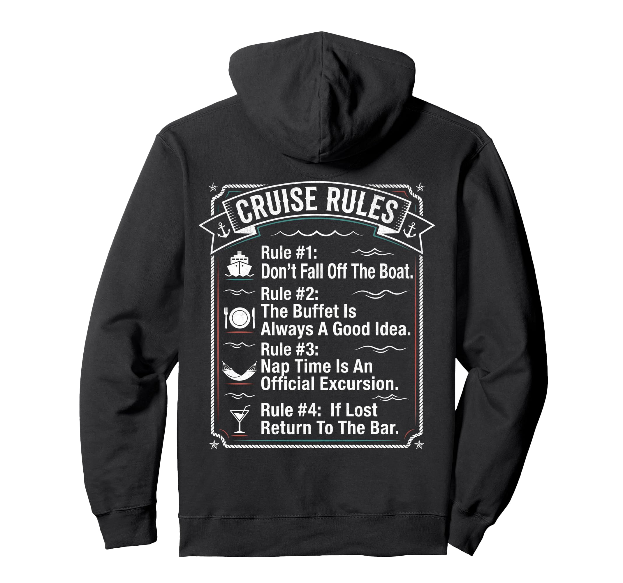 Funny Cruise Rules Dont Fall Off Hoodie - Fun Novelty Design Men Women - T-Shirt, Sweatshirt, Hoodie