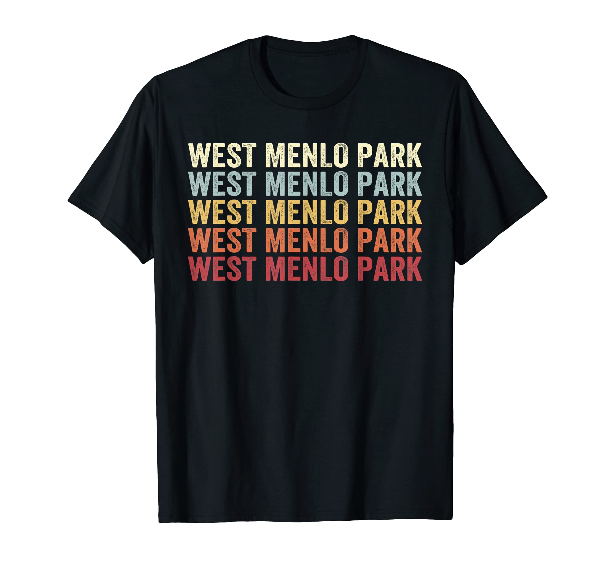 West Menlo Park California West Menlo T-Shirt - Fun Novelty Design Unisex - T-Shirt, Sweatshirt, Hoodie