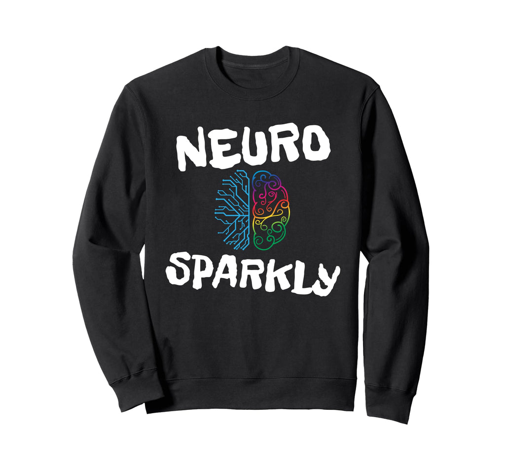 Neuro Sparkly Adhd Sweatshirt - Minimalist Print for Adults - T-Shirt, Sweatshirt, Hoodie