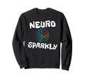 Neuro Sparkly Adhd Sweatshirt - Minimalist Print for Adults - T-Shirt, Sweatshirt, Hoodie