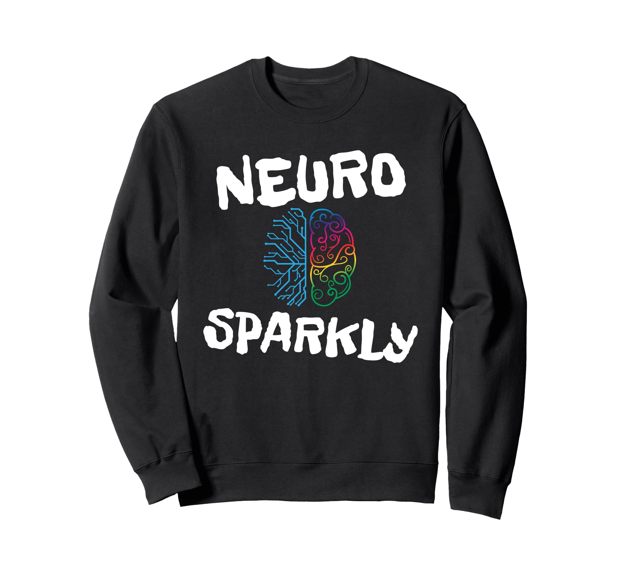 Neuro Sparkly Adhd Sweatshirt - Minimalist Print for Adults - T-Shirt, Sweatshirt, Hoodie