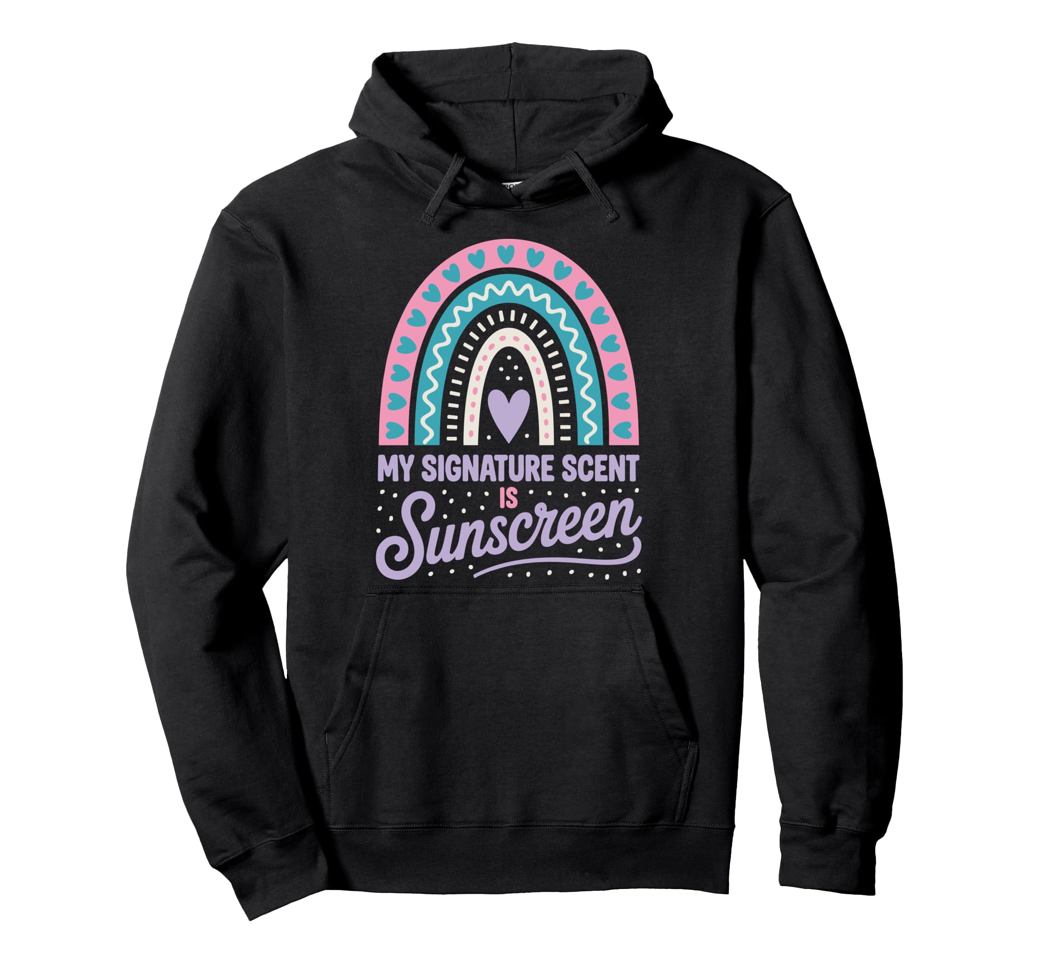 My Signature Scent Is Sunscreen Hoodie - Novelty Apparel Unisex - T-Shirt, Sweatshirt, Hoodie