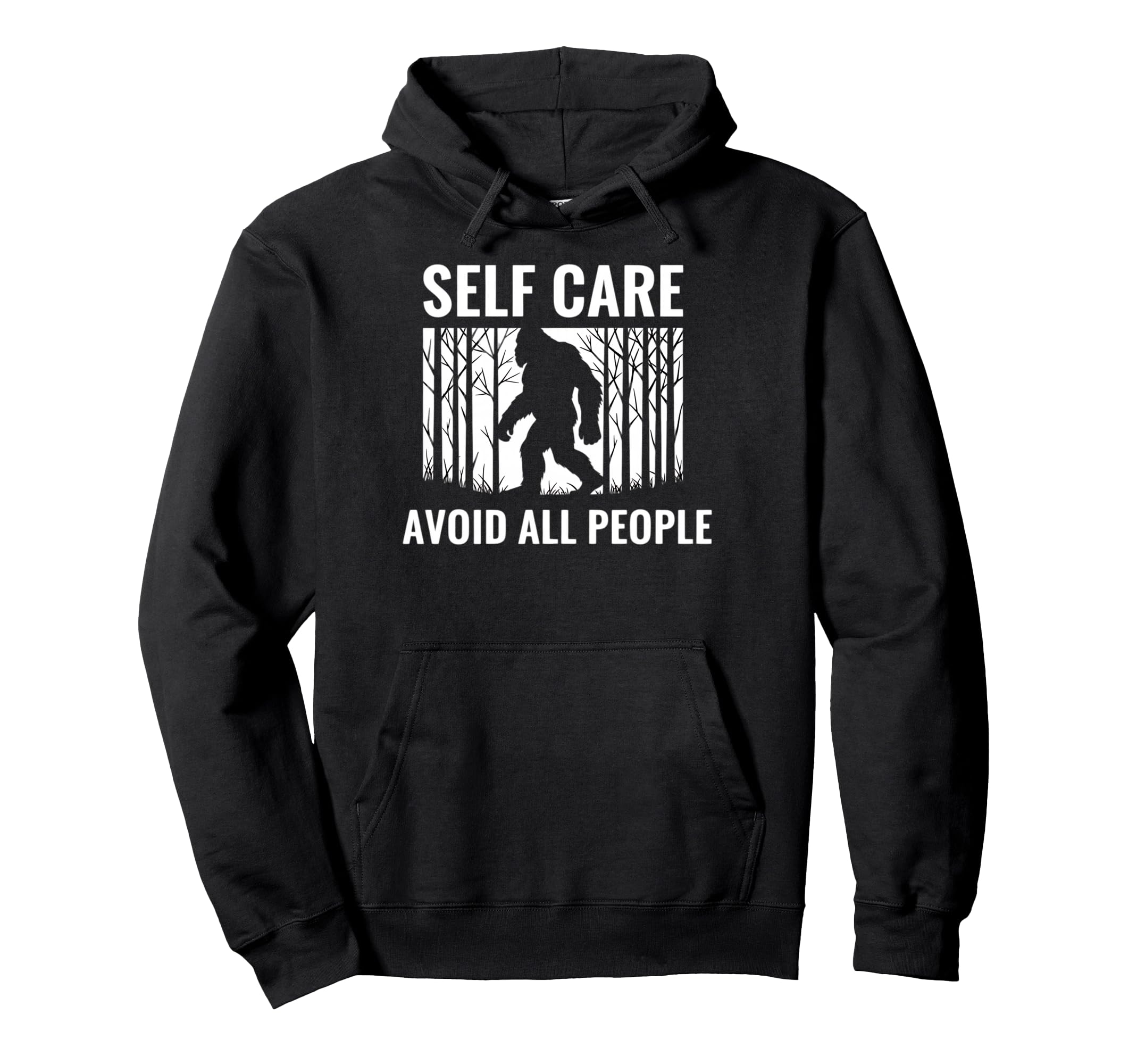 Self Care Avoid All People Funny Hoodie - Minimalist Print for Adults - T-Shirt, Sweatshirt, Hoodie