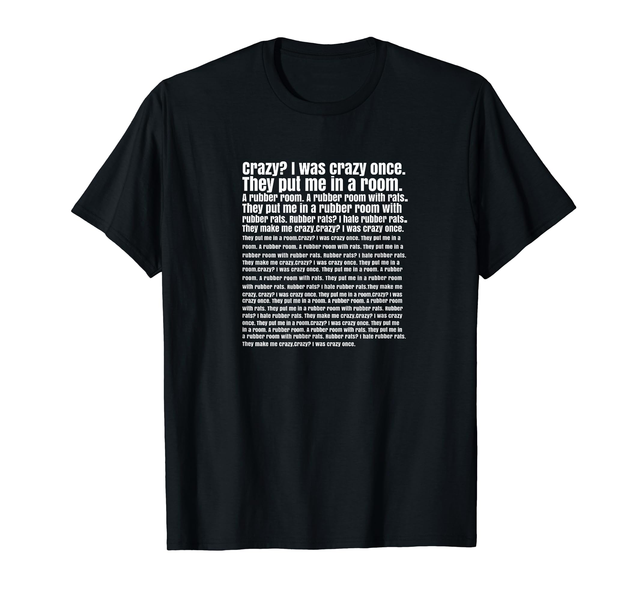 Crazy I Was Crazy Once Mental Health T-Shirt - Unique Graphic Men Women - T-Shirt, Sweatshirt, Hoodie
