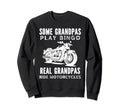 Real Grandpas Ride Motorcycles Sweatshirt - Novelty Apparel Men Women - T-Shirt, Sweatshirt, Hoodie