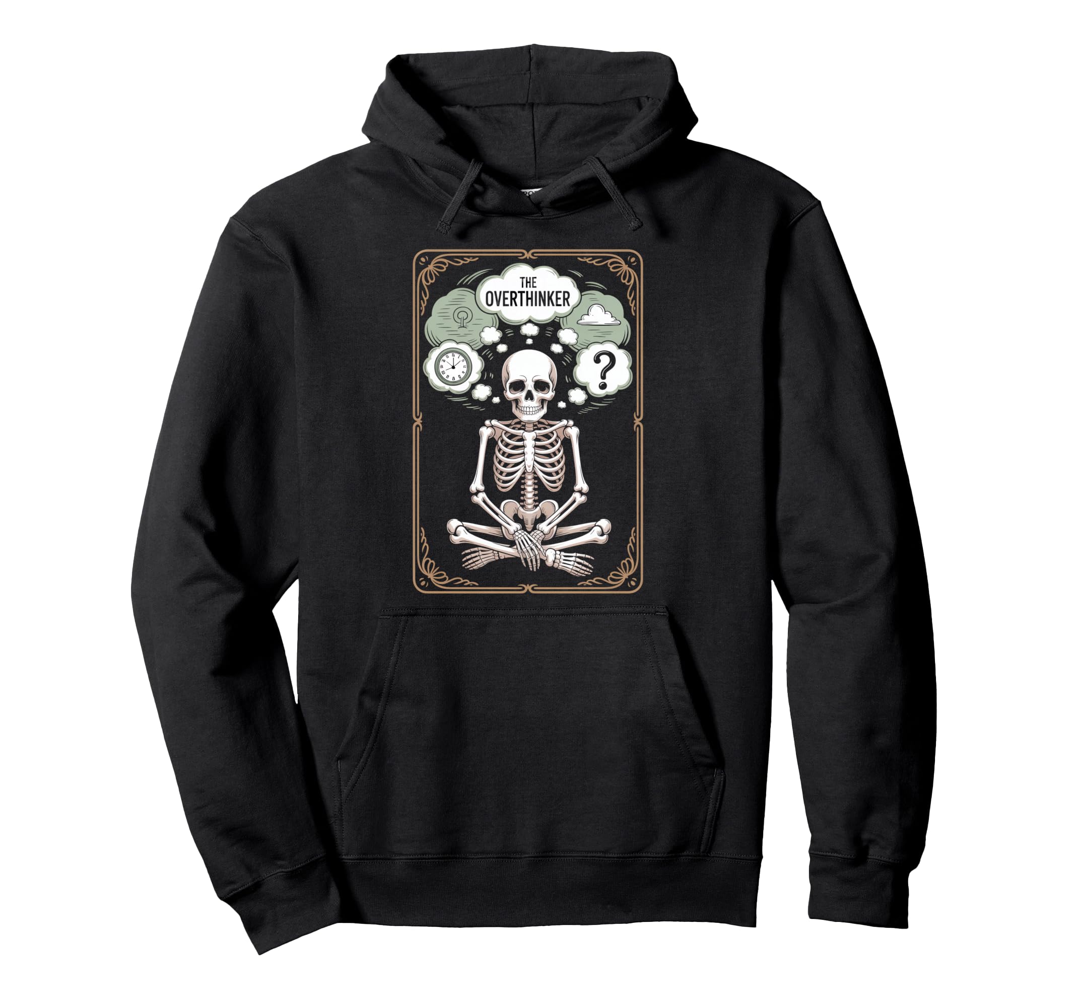 Overthinker Skeleton Tarot Meditation Hoodie - Streetwear Style Men Women - T-Shirt, Sweatshirt, Hoodie