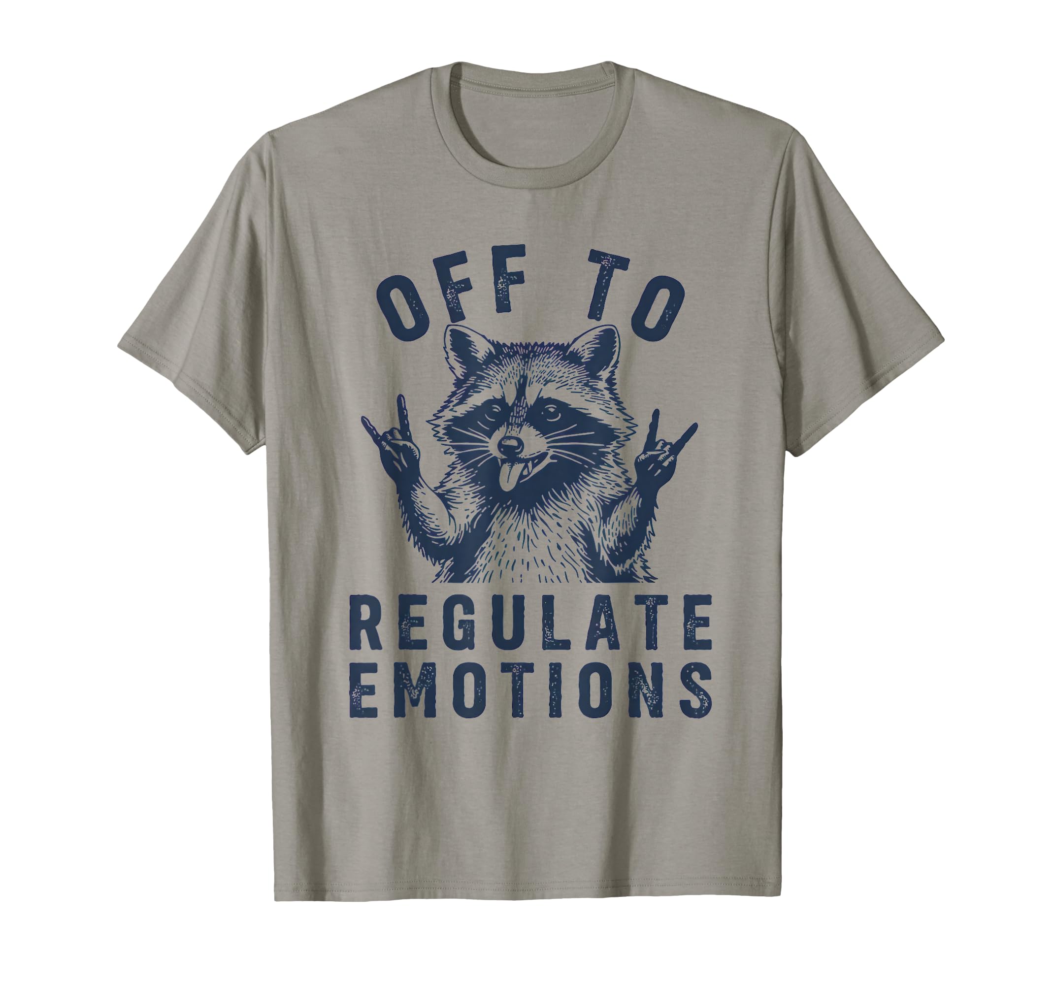 Off To Regulate Emotions Raccoon Self T-Shirt - Custom Art Print Unisex - T-Shirt, Sweatshirt, Hoodie