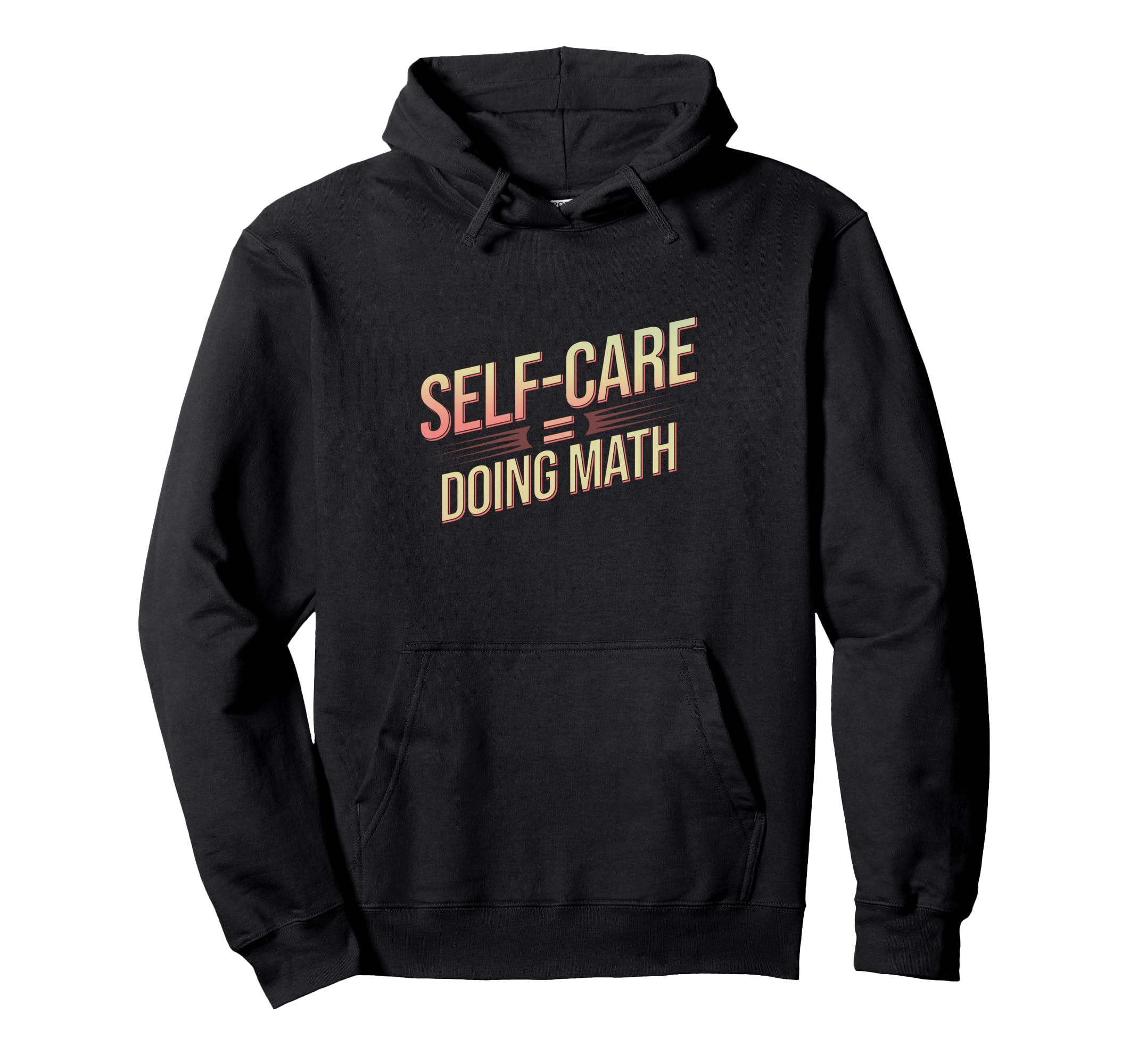 Self Care Doing Math Hobbyists Hoodie - Aesthetic Graphic Men Women - T-Shirt, Sweatshirt, Hoodie
