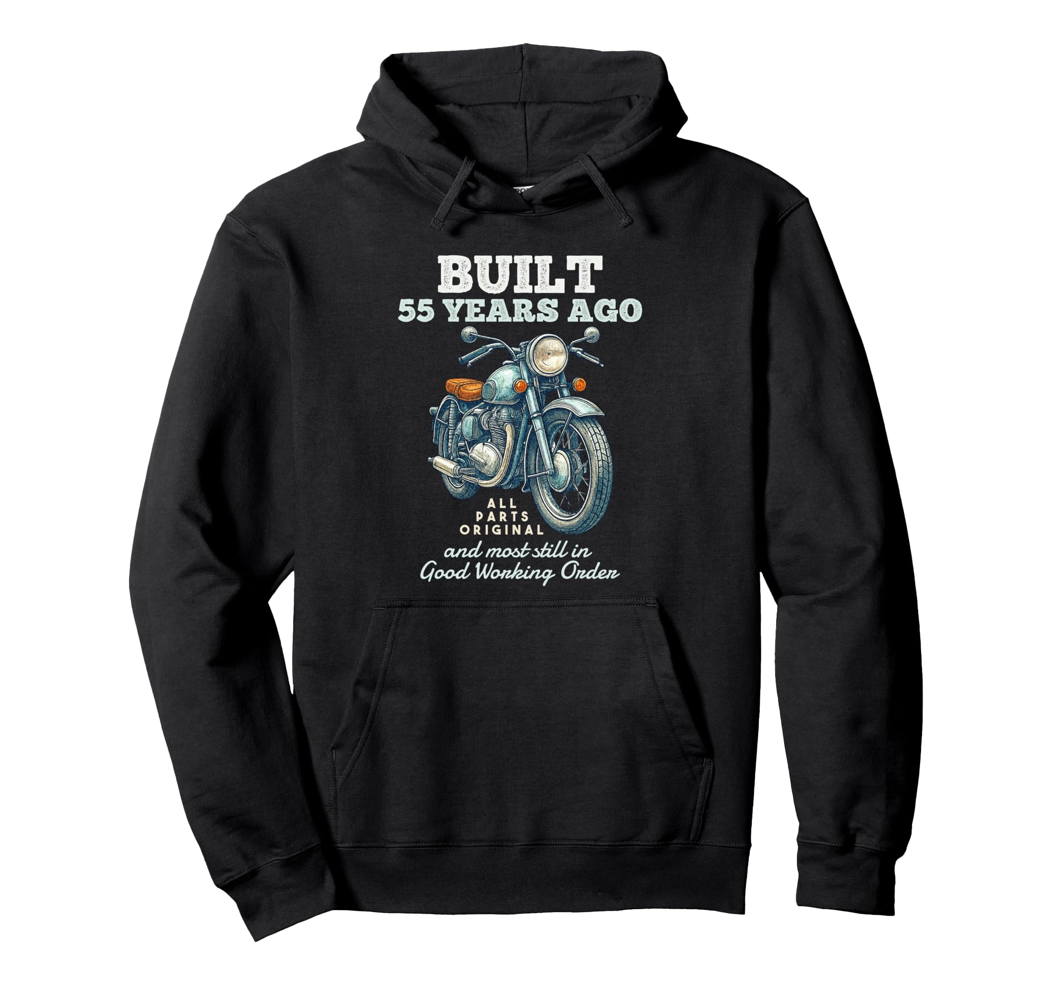 Built 55 Years Ago Motorcycle Biker Hoodie - Trendy Graphic for Adults - T-Shirt, Sweatshirt, Hoodie