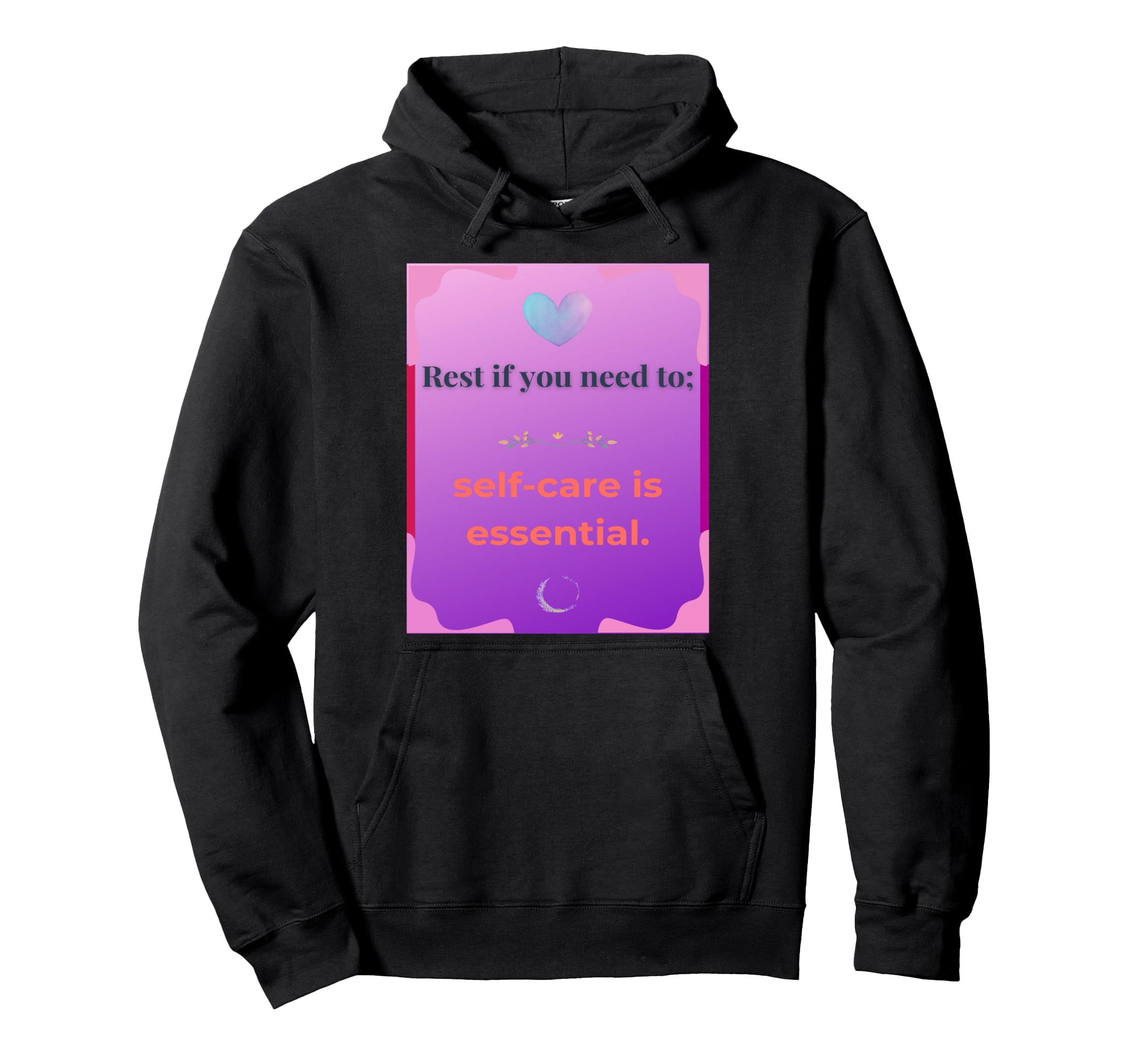 Rest If You Need To Self Care Is Hoodie - Novelty Apparel for Adults - T-Shirt, Sweatshirt, Hoodie